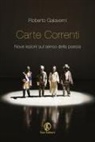 Roberto Galaverni - Carte correnti. Nove lezioni sul senso della poesia