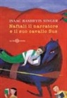 Isaac Bashevis Singer, Margot Zemach - Naftali il narratore e il suo cavallo Sus