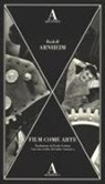 Rudolf Arnheim - Film come arte
