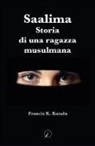 Francis K. Kusala - Saalima. Storia di una ragazza musulmana