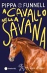 Pippa Funnell, Jennifer Miles - A cavallo nella savana. Storie di cavalli