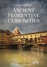 Enio Pecchioni - Ancient florentine curiosities