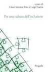 Giusi Antonia Toto, Luigi Traetta - Per una cultura dell'inclusione. L'esperienza dell'Università di Foggia. Atti delle Giornate di Studio per la cultuRa dell'inclusione (GioStRa) 21-23 novembre 2022