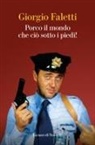 Giorgio Faletti - Porco il mondo che ciò sotto i piedi!
