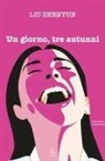 Zhenyun Liu - Un giorno, tre autunni