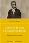 Sonia Netto Salomão - Machado de Assis e il canone occidentale. Poetica, contesto, fortuna