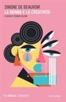 Simone de Beauvoir - La donna e la creatività