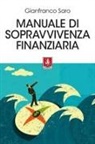 Gianfranco Saro - Manuale di sopravvivenza finanziaria