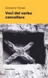 Giovanni Trimeri - Voci del verbo cancellare