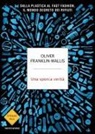 Oliver Franklin-Wallis - Una sporca verità. Dalla plastica al fast fashion, il mondo segreto dei rifiuti
