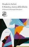 Margherita Sarfatti - L' America, ricerca della felicità