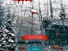 Eva Eich - Escape room. In trappola nella neve