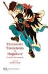 Yamamoto Tsunetomo, Ornella Civardi - Hagakure. Il codice dei samurai