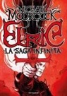 Michael Moorcock - Elric. La saga infinita