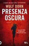 Wulf Dorn - Presenza oscura