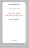 Antonio Debenedetti, Gabriele Sabatini - Il Novecento dopo il Novecento
