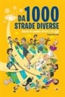 Bruno Dolif - Da 1000 strade diverse. Storie di santità di ieri e di oggi