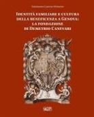 Francesca Ferrando, Andrea Lercari - Identità famigliare e cultura della beneficenza a Genova. La Fondazione di Demetrio Canevari
