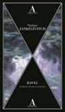 Vladimir Jankélévitch - Ravel
