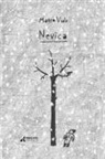 Marco Viale, Davide Calì - Nevica. Ediz. italiana, inglese, spagnola e araba
