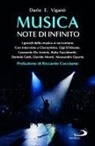 Dario Edoardo Viganò - Musica. Note di infinito. I grandi della musica si raccontano