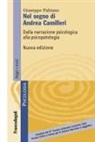 Giuseppe Fabiano - Nel segno di Andrea Camilleri. Dalla narrazione psicologica alla psicopatologia