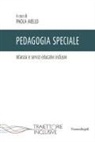 Paola Aiello - Pedagogia speciale. Infanzia e servizi educativi inclusivi