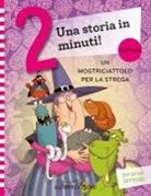 Giuditta Campello, Fabiano Fiorin - Un mostriciattolo per la strega