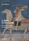 Carlo Marino - Il poeta e lo sciamano. Riti magici nel poema finlandese Kalevala