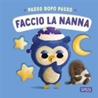 Giulia Pesavento, Çagri Odabasi - Faccio la nanna. Passo dopo passo. Board books