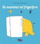 Michaël Escoffier, Matthieu Maudet - Un mammut nel frigorifero. Ediz. CAA