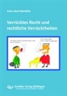 Artur-Axel Wandtke - Verrücktes Recht und rechtliche Verrücktheiten