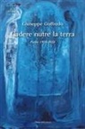 Giuseppe Goffredo, Maria Dicorato - Cadere nutre la terra. Poesie 1976-2022