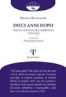 Dietrich Bonhoeffer, Piergiorgio Grassi - Dieci anni dopo. Per una teologia della resistenza (1933-1942)