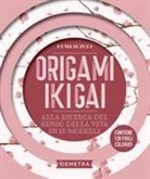 Kumi Suzuki - Origami ikigai. Alla ricerca del senso della vita in 10 modelli