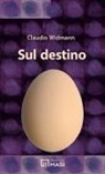 Claudio Widmann - Sul destino