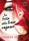 Shannon Hollinger - La festa delle brave ragazze