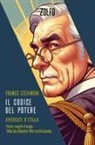 Franco Stefanoni - Il codice del potere. Avvocati d'Italia. Storie, segreti e bugie della più influente élite professionale