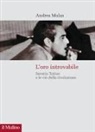 Andrea Mulas - L' oro introvabile. Saverio Tutino e le vie della rivoluzione