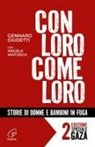 Gennaro Giudetti, Angela Iantosca - Con loro, come loro. Storie di donne e bambini in fuga