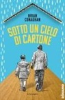 Brian Conaghan - Sotto un cielo di cartone