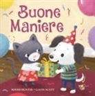 Bodhi Hunter, Gavin Scott - Buone maniere