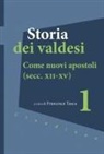 Francesca Tasca - Come nuovi apostoli (secc. XII-XV)