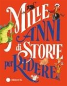 Fabiano Fiorin, Anne Jonas - Mille anni di storie per ridere