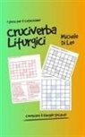 Michele Di Leo - Cruciverba liturgici. Conoscere il Vangelo giocando