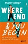 Preston Norton - Where I end and you begin. Ediz. italiana