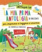 Anna Casalis, Maurizia Rubino - La mia prima antologia di racconti per imparare a leggere e scrivere. In stampatello maiuscolo. Leggo e scrivo io