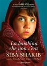 Siba Shakib - La bambina che non c'era