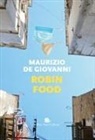 Maurizio De Giovanni - Robin food
