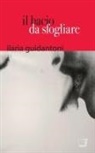 Ilaria Guidantoni, Emma Dal Falco, Omar Galliani - Il bacio da sfogliare